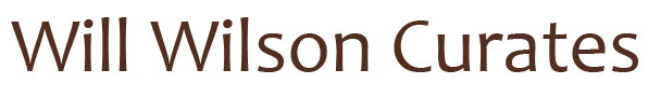Will Wilson Curates